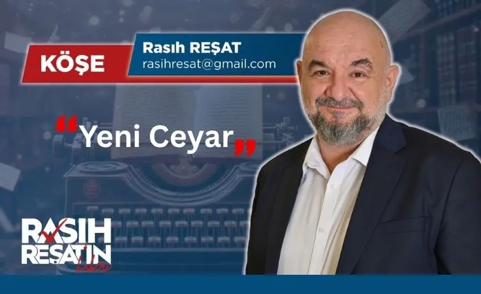 Rasıh Reşat: Yeni Ceyar